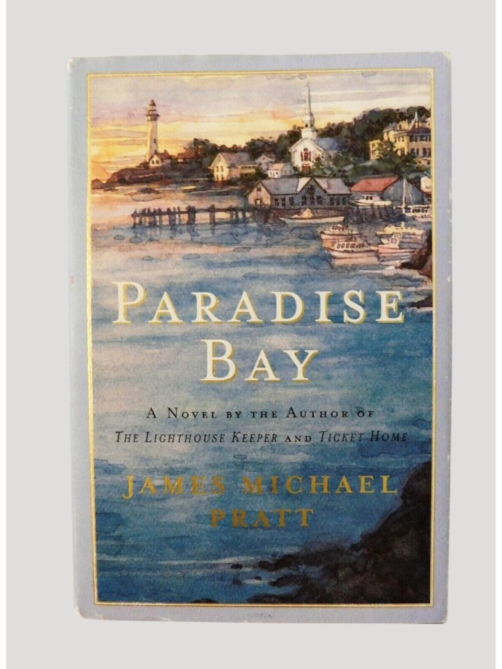 Paradise Bay by James Michael Pratt 1st Edition 2002 Hardcover Dust Jacket